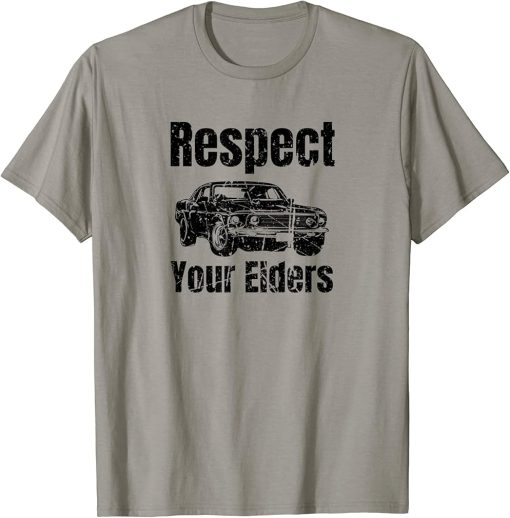 Funny Car - Vintage Respect Your Elders Classic Muscle Car T-Shirt